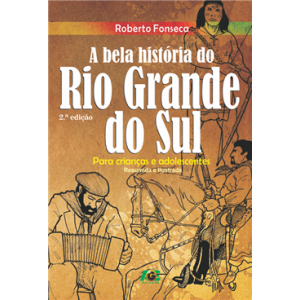 Livro Bela História Do Rio Grande Do Sul, A
