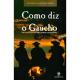 Livro Como Diz O Gaúcho