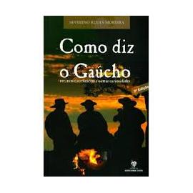 Livro Como Diz O Gaúcho