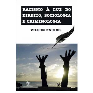 Livro Racismo à Luz Do Direito, Sociologia E Criminologia -