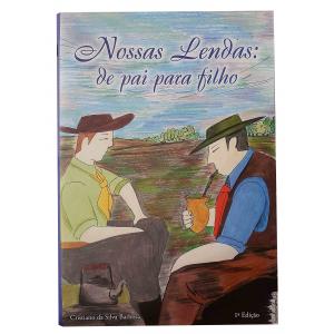 Livro Nossas Lendas: De Pai Para Filho