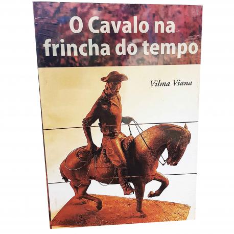 Livro Cavalo Na Frincha Do Tempo, O