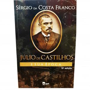 Livro Júlio De Castilho E Sua época