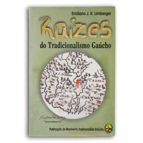 Livro Raizes Do Tradicionalismo Gaucho