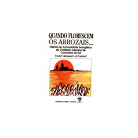 Livro Z N+a Quando Florescem Os Arrozais
