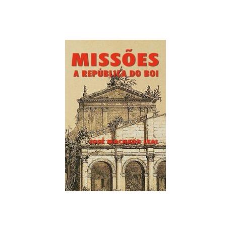 Livro Missões - A República Do Boi