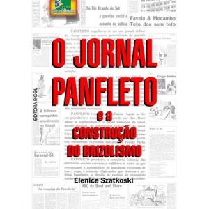 Livro O Jornal Panfleto E A Construção Briz..