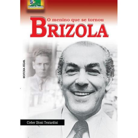 Livro O Menino Que Se Tornou Brizola