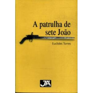 Livro Patrulha De Sete João, A