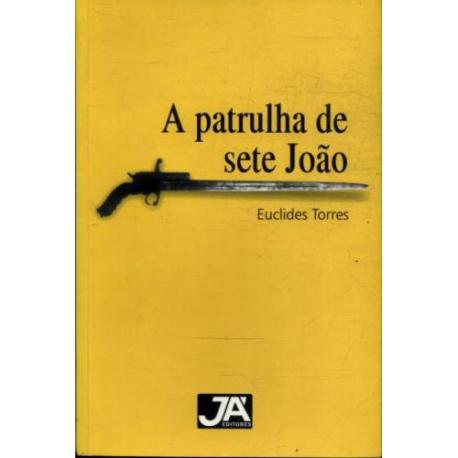 Livro Patrulha De Sete João, A