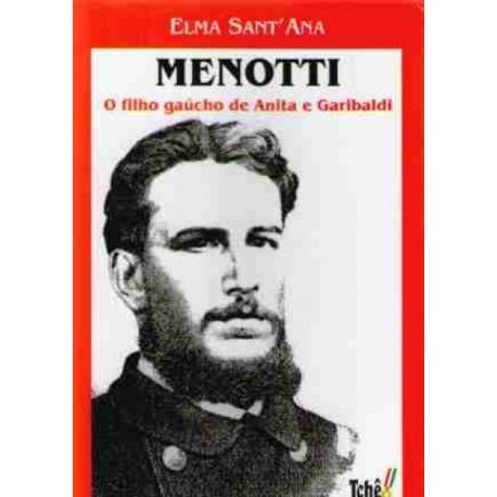 Livro Menotti O Filho De Anita E Garibaldi  